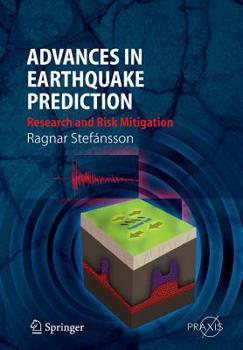 Paperback Advances in Earthquake Prediction: Research and Risk Mitigation Book