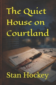 The Quiet House on Courtland