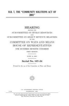 Paperback H.R. 7, the "Community Solutions Act of 2001" Book