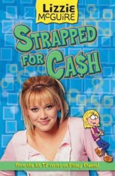 Paperback Strapped for Cash (Lizzie McGuire) Book