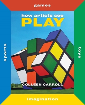 Hardcover How Artists See Play: Second Edition Book
