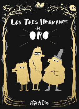Hardcover Los Tres Hermanos de Oro / The Three Golden Brothers [Spanish] Book
