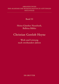 Hardcover Christian Gottlob Heyne: Werk Und Leistung Nach Zweihundert Jahren [German] Book