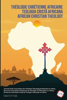 African Christian Theology, Volume 2, Number 1, March 2025
