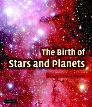 Hardcover The Birth of Stars and Planets Book