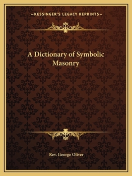 Paperback A Dictionary of Symbolic Masonry Book