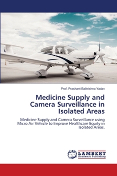 Paperback Medicine Supply and Camera Surveillance in Isolated Areas Book
