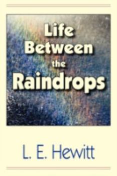 Paperback Life Between the Raindrops Book