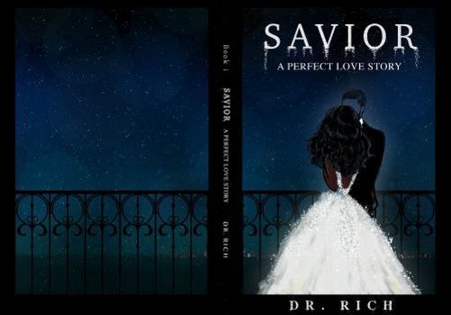 Hardcover Savior A Perfect Love Story (Book 1) Book
