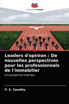 Paperback Leaders d'opinion: De nouvelles perspectives pour les professionnels de l'immobilier [French] Book