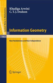 Paperback Information Geometry: Near Randomness and Near Independence Book