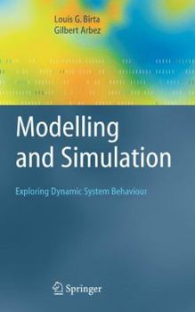 Hardcover Modelling and Simulation: Exploring Dynamic System Behaviour Book