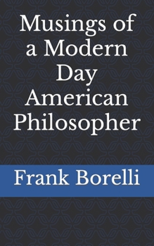 Paperback Musings of a Modern Day American Philosopher Book