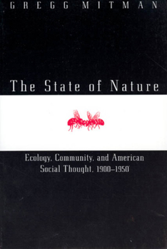 Paperback The State of Nature: Ecology, Community, and American Social Thought, 1900-1950 Book