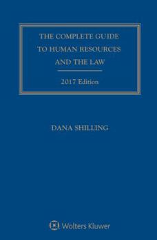 Paperback Complete Guide to Human Resources and the Law: 2017 Edition Book