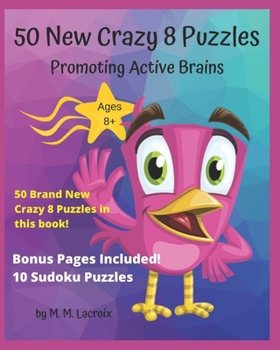 Paperback 50 New Crazy 8 Puzzles: Promoting Active Brains Book
