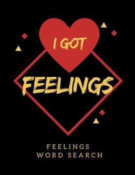 Paperback I Got Feelings: Large Print Feeling Word Find Book