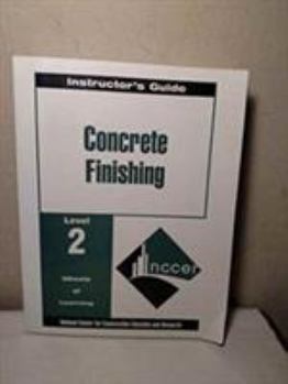 Paperback Concrete Finishing Level Two Instructor's Guide, Perfect Bound Book