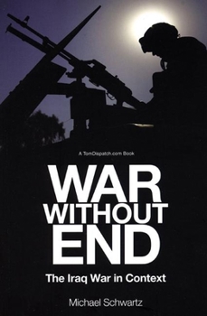 Paperback War Without End: The Iraq War in Context Book
