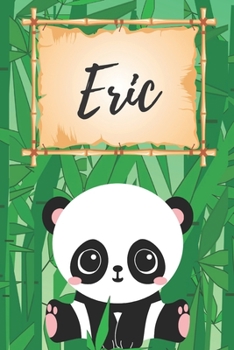 Name Notizbuch Panda / Malbuch / Kritzelbuch / Tagebuch / Journal / Notizheft / DIN A5 / Geschenke Eric: individuelles personalisiertes blanko Mädchen ... für Frauen und Männer. (German Edition)