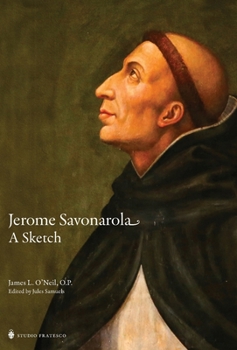 Hardcover Jerome Savonarola: A Sketch Book