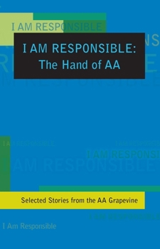 Paperback I Am Responsible: The Hand of AA Book