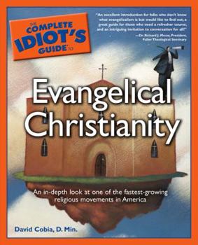 Paperback The Complete Idiot's Guide to Evangelical Christianity Book