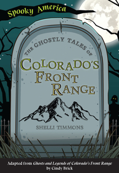 Paperback The Ghostly Tales of Colorado's Front Range Book