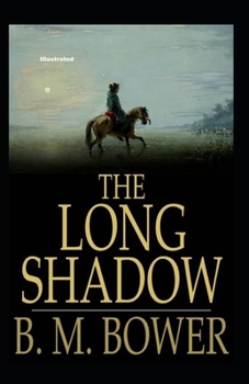 The Long Shadow Illustrated