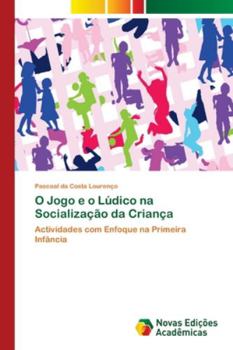 Paperback O Jogo e o Lúdico na Socialização da Criança [Portuguese] Book