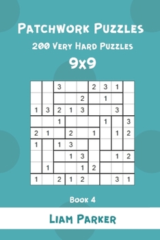 Paperback Patchwork Puzzles - 200 Very Hard Puzzles 9x9 Book 4 Book