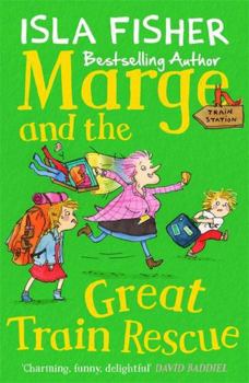 Marge and the Great Train Rescue - Book #3 of the Marge