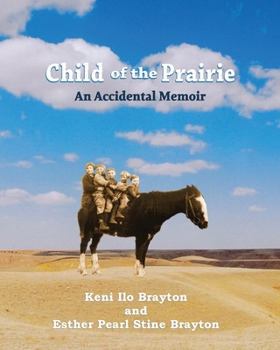 Paperback Child of the Prairie: An Accidental Memoir Book