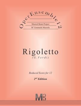 OperEnsemble12, Rigoletto (G.Verdi): Reduced Score