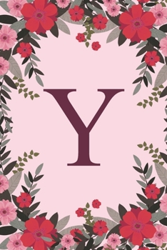 Paperback Y: Name Monogram Initial Y Pink Floral 6x9" Lined Notebook/Journal Gift Idea For Girls, Women, School, College and Work Book
