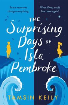 Paperback The Surprising Days of Isla Pembroke Book