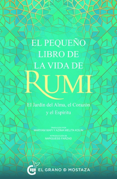 Paperback Pequeño Libro de la Vida de Rumi, El [Spanish] Book