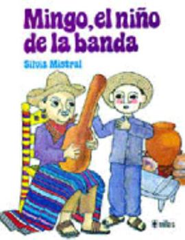 Paperback Mingo, el nin~o de la banda (Spanish Edition) [Spanish] Book