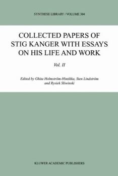 Collected Papers of Stig Kanger with Essays on his Life and Work Volume I (Synthese Library)