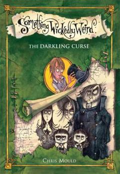 Hardcover The Darkling Curse (Something Wickedly Weird) Book