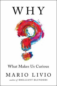 Hardcover Why?: What Makes Us Curious Book