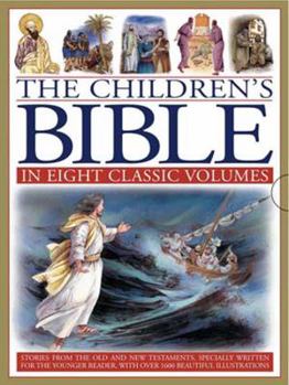 Paperback The Children's Bible in Eight Classic Volumes: Stories from the Old and New Testaments, Specially Written for the Younger Reader, with Over 1600 Beaut Book