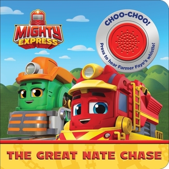 Board book Mighty Express: The Great Nate Chase Sound Book [With Battery] Book