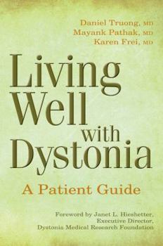 Paperback Living Well with Dystonia: A Patient Guide Book
