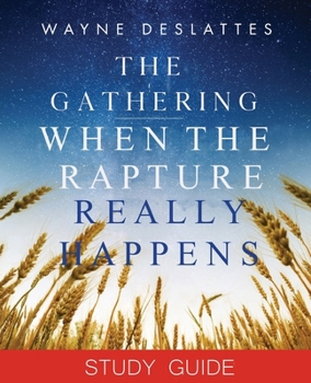 Paperback The Gathering Study Guide: When the Rapture Really Happens Book