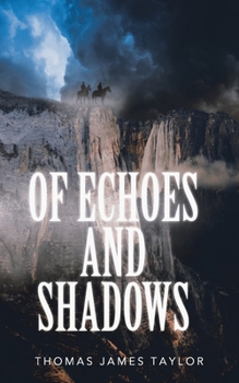 Paperback Of Echoes and Shadows Book