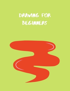 DRAWING FOR BEGINNERS SKETCH BOOK: 100 PAGES OF 8.5 x 11 Large PREMIUM BLANK PAGES FOR ALL WHO LOVE TO DOODLE, Journal And Sketch Pad For Drawing. LITTLE GIFT FOR WOMEN, MEN, GIRLS, BOYS, STUDENTS