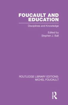 Paperback Foucault and Education: Disciplines and Knowledge Book