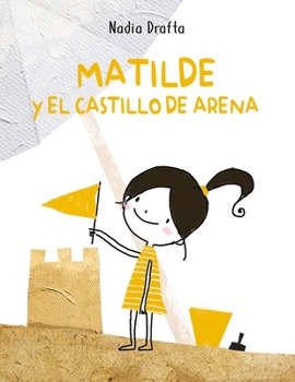 Paperback Matilde y el Castillo de Arena [Spanish] Book