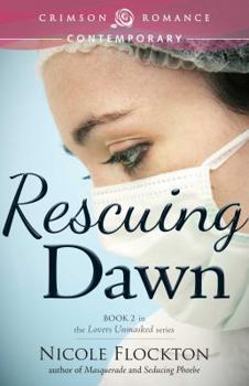 Rescuing Dawn - Book #2 of the Lovers Unmasked
